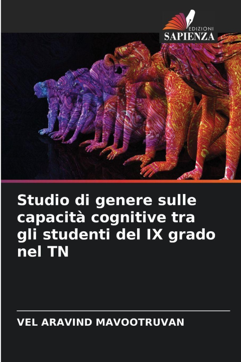 Kniha Studio di genere sulle capacità cognitive tra gli studenti del IX grado nel TN VEL ARAVIND MAVOOTRUVAN