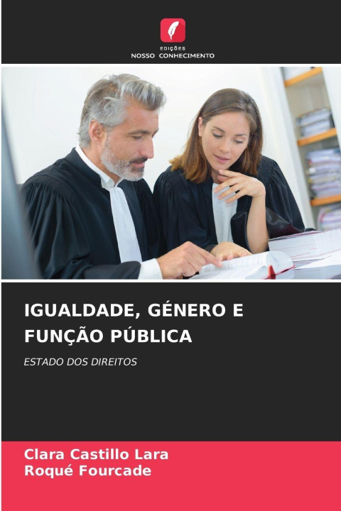 Kniha IGUALDADE, GÉNERO E FUNÇÃO PÚBLICA Roqué Fourcade
