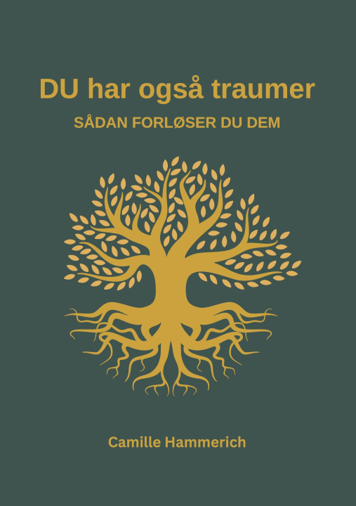 Kniha DU har også traumer Camille Hammerich