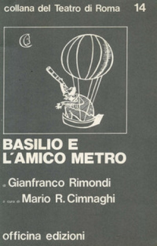 Knjiga Basilio e l'amico metro Gianfranco Rimondi