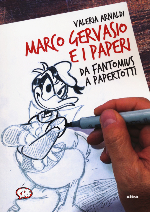 Libro Marco Gervasio e i paperi. Da Fantomius a Papertotti Valeria Arnaldi