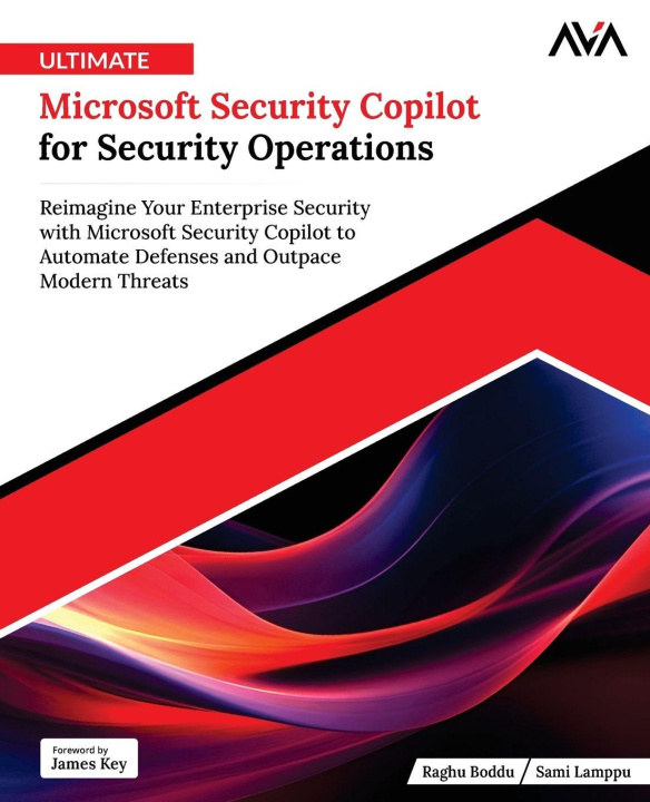 Kniha Ultimate Microsoft Security Copilot for Security Operations Sami Lamppu