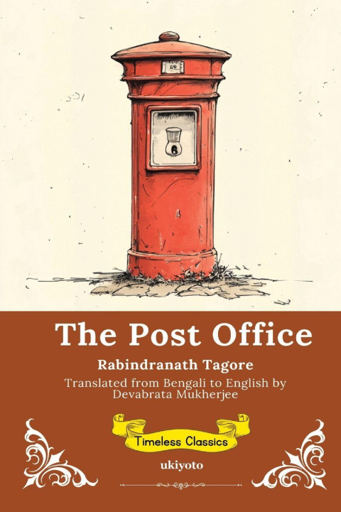 Kniha The Post Office | Timeless Classics Rabindranath Tagore