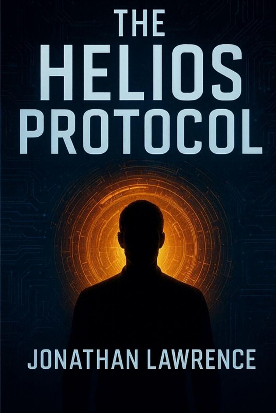 Kniha The Helios Protocol Jonathan Castor Lawrence