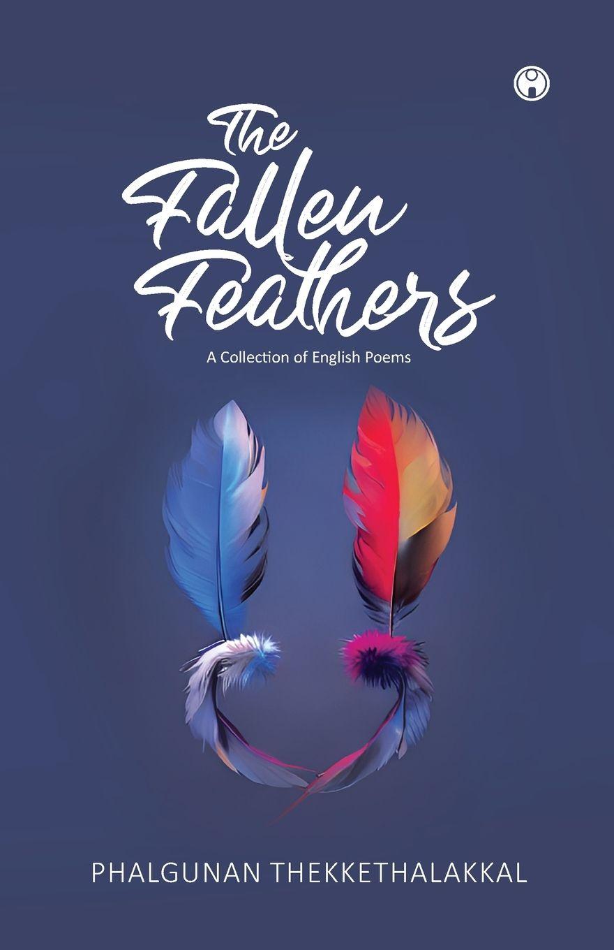 Knjiga The Fallen Feathers Phalgunan Thekkethalakkal