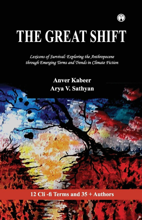 Kniha THE GREAT SHIFT Arya V. Sathyan Anver Kabeer