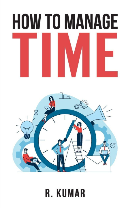 Kniha How to manage time Rajeev garg