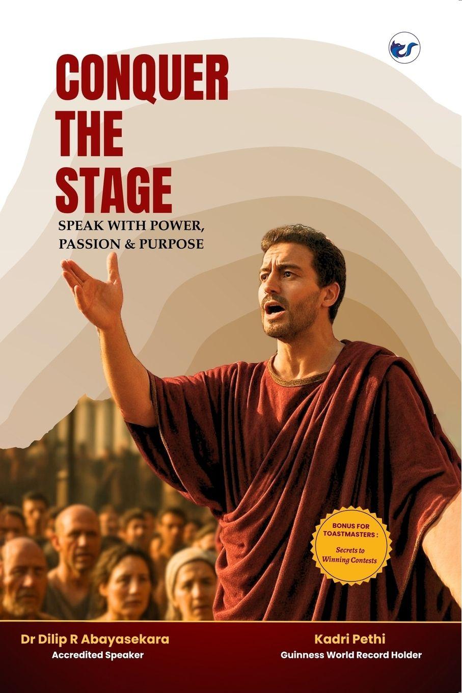Kniha CONQUER THE STAGE Dilip R Abayasekara