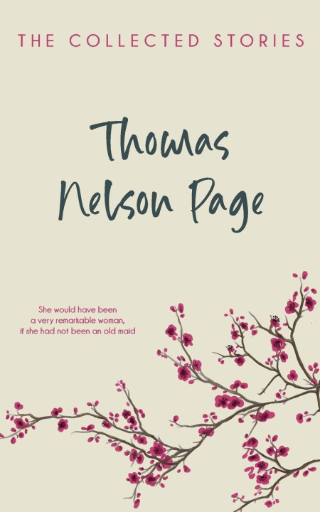 Kniha The Collected Stories Thomas Nelson Page