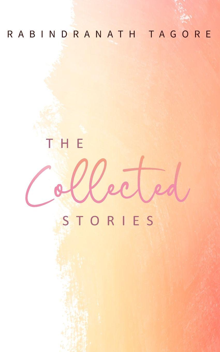 Kniha The Collected Stories Rabindranath Tagore