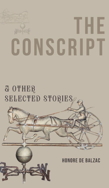 Kniha THE CONSCRIPT & OTHER SELECTED STORIES HONORE DE BALZAC