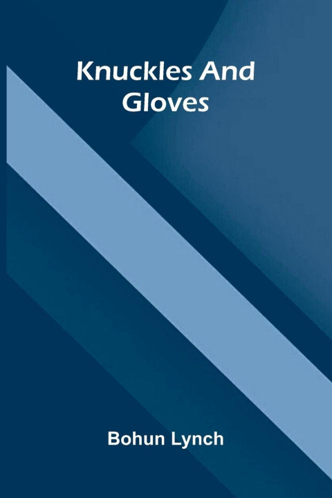 Buch Knuckles And Gloves Bohun Lynch