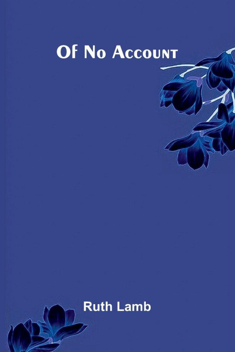 Βιβλίο Of No Account Ruth Lamb