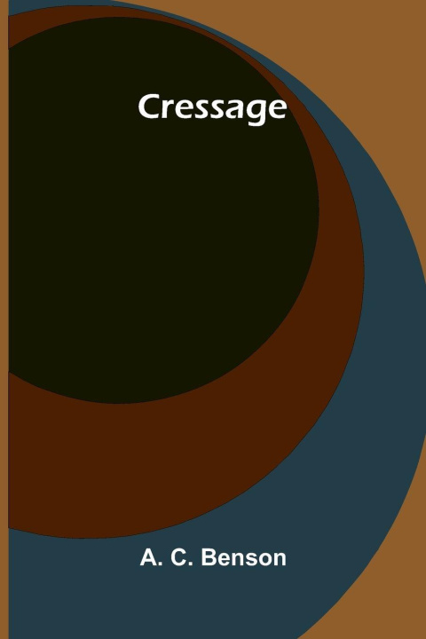 Kniha Cressage A. C. Benson