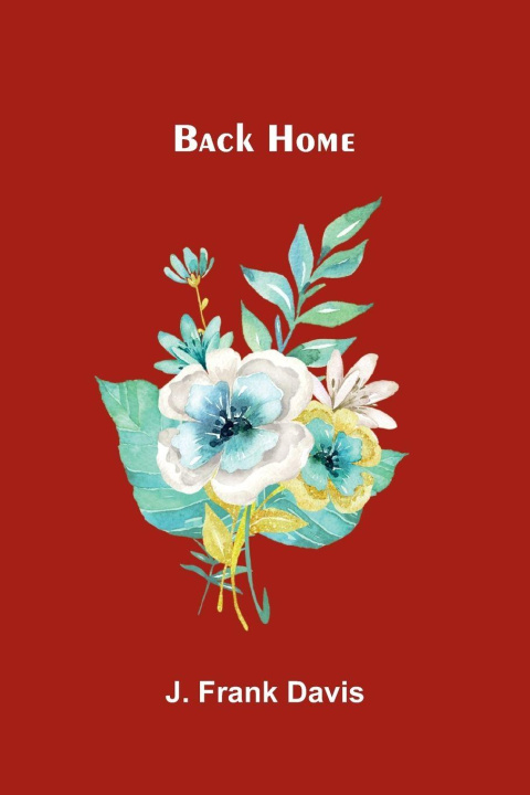 Kniha Back Home J. Frank Davis