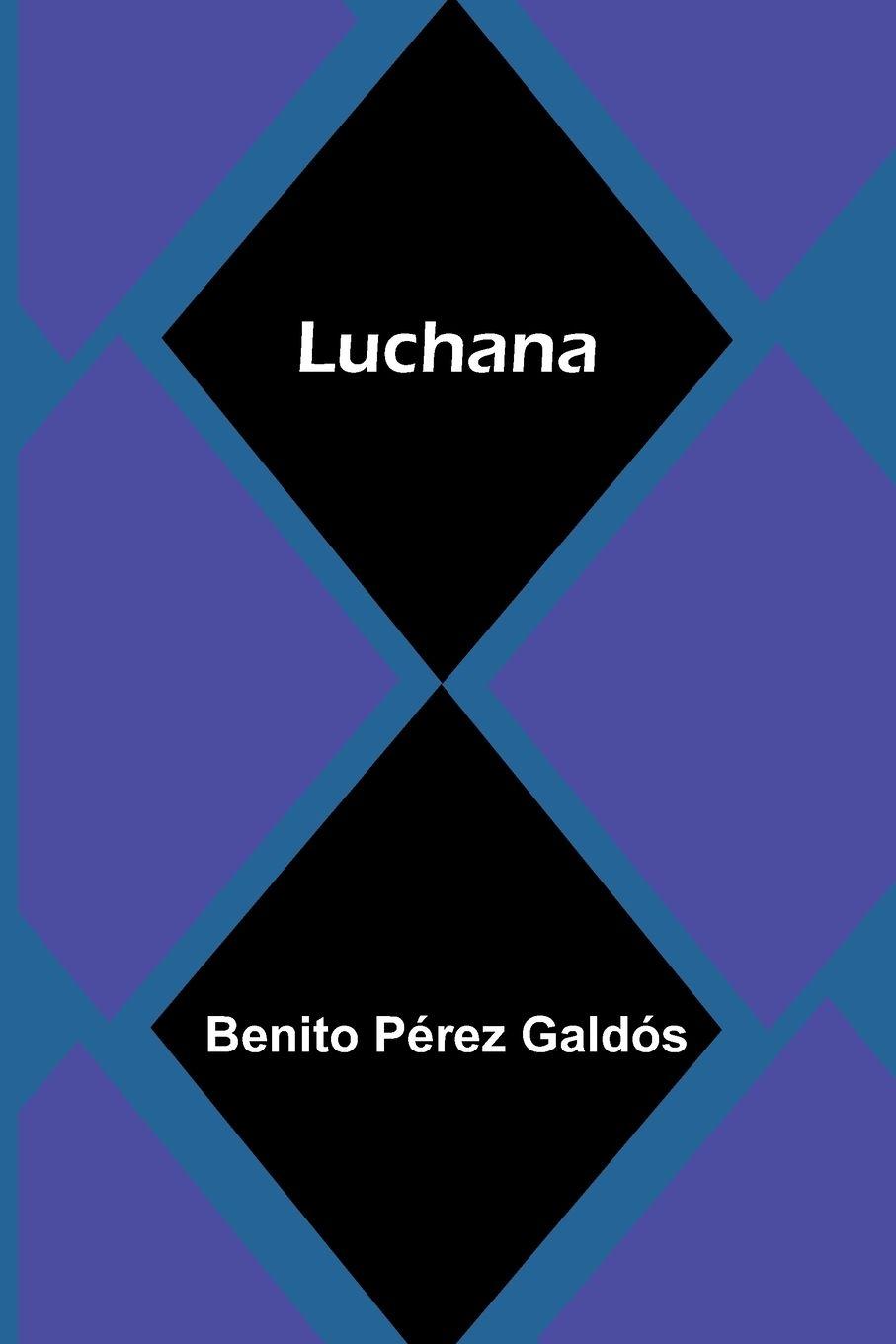 Buch Luchana Benito Pérez Galdós