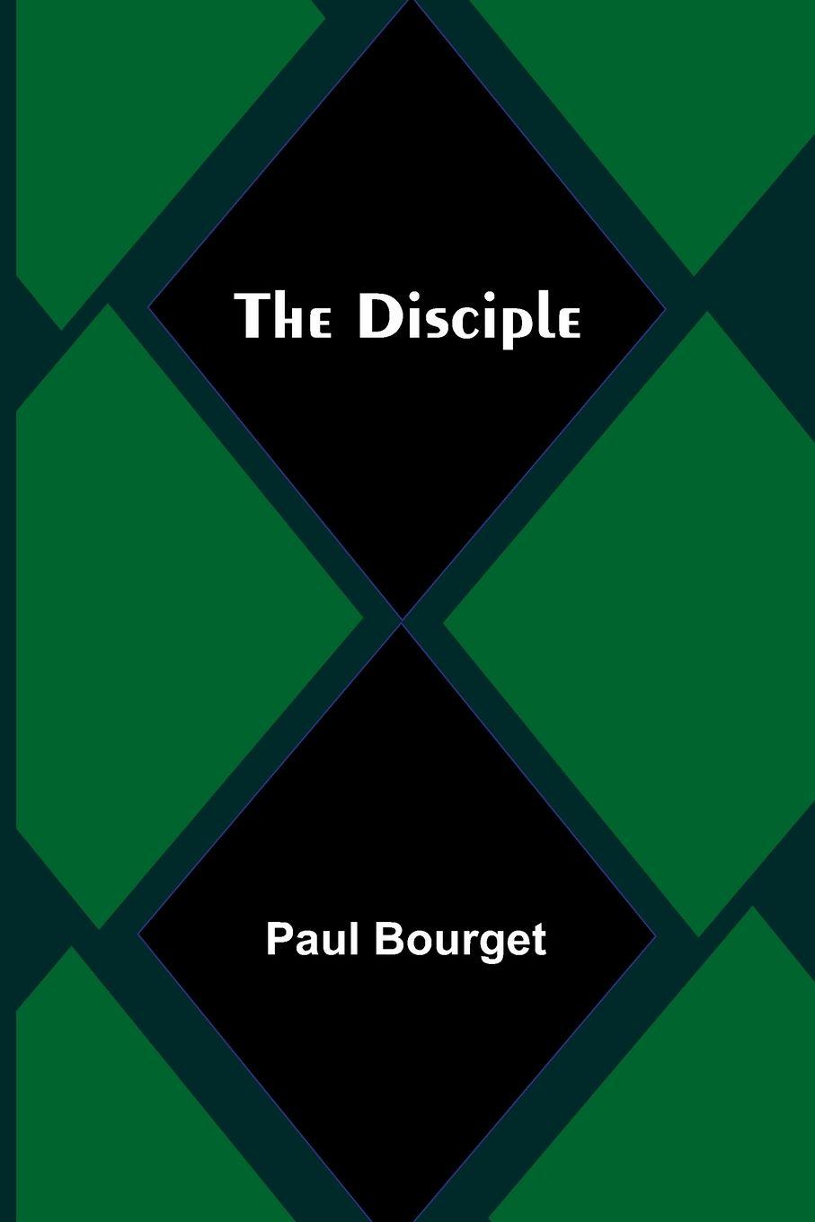 Kniha The Disciple Paul Bourget