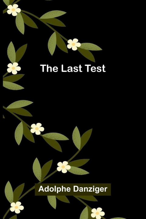 Kniha The Last Test Adolphe Danziger