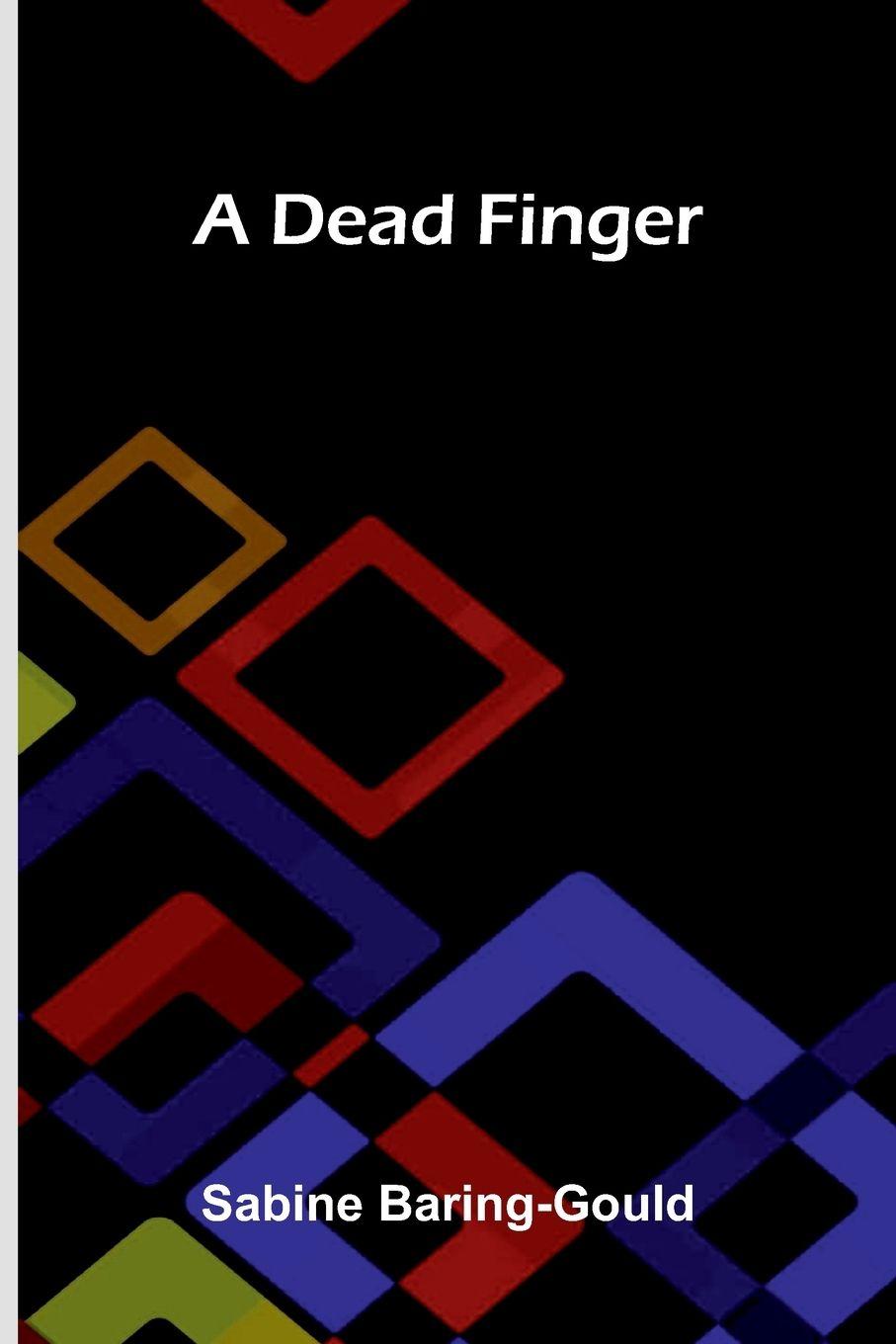 Kniha A Dead Finger Sabine Baring-Gould