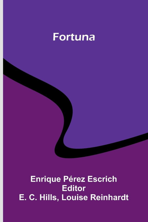 Kniha Fortuna E. C. Hills