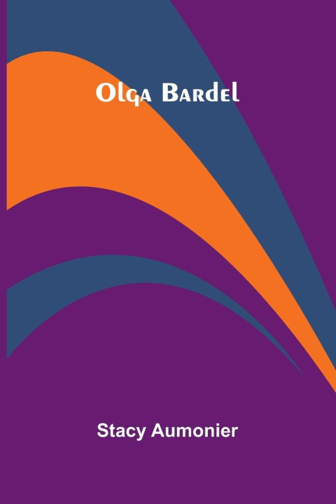 Kniha Olga Bardel Stacy Aumonier