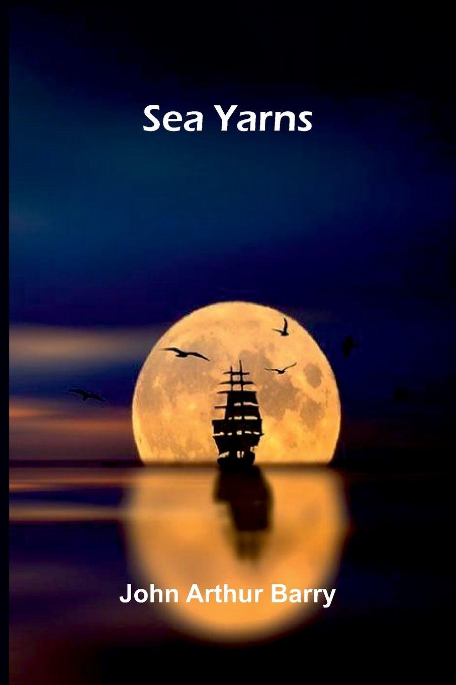 Buch Sea Yarns John Arthur Barry