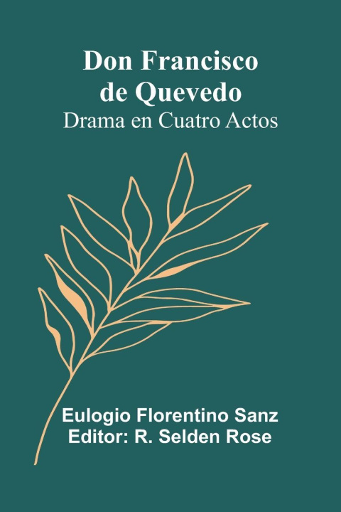 Βιβλίο Don Francisco De Quevedo R. Selden Rose