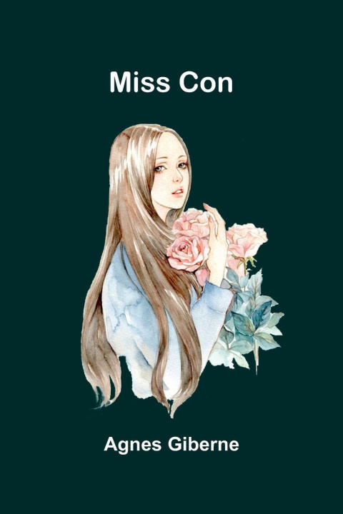 Kniha Miss Con Agnes Giberne