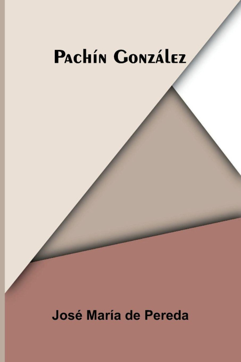 Knjiga Pachín González José María de Pereda