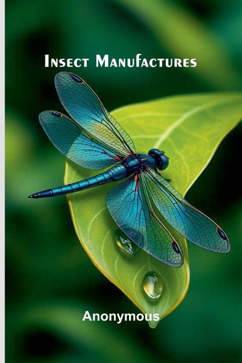 Knjiga Insect Manufactures Anonymous