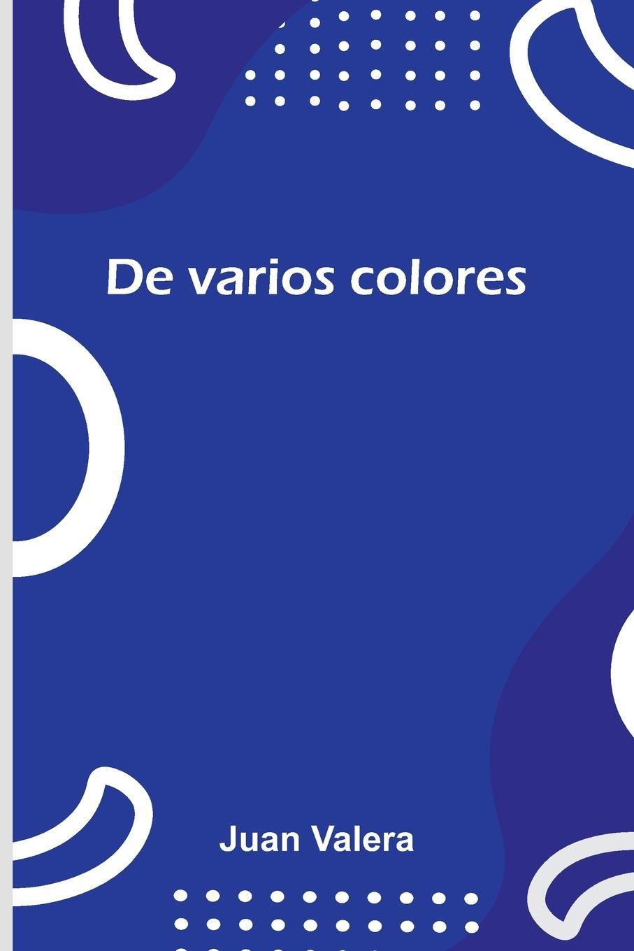 Kniha De Varios Colores Juan Valera