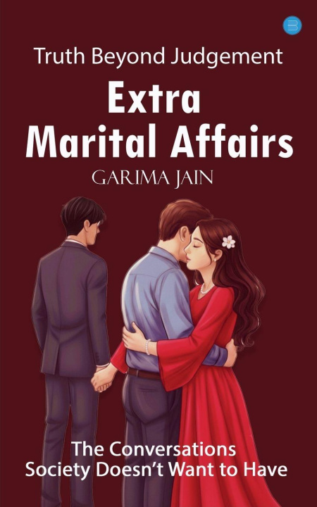 Knjiga Extra Marital Affairs Garima Jain