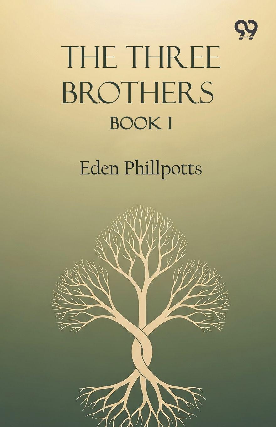 Kniha The Three Brothers Book I Eden Phillpotts