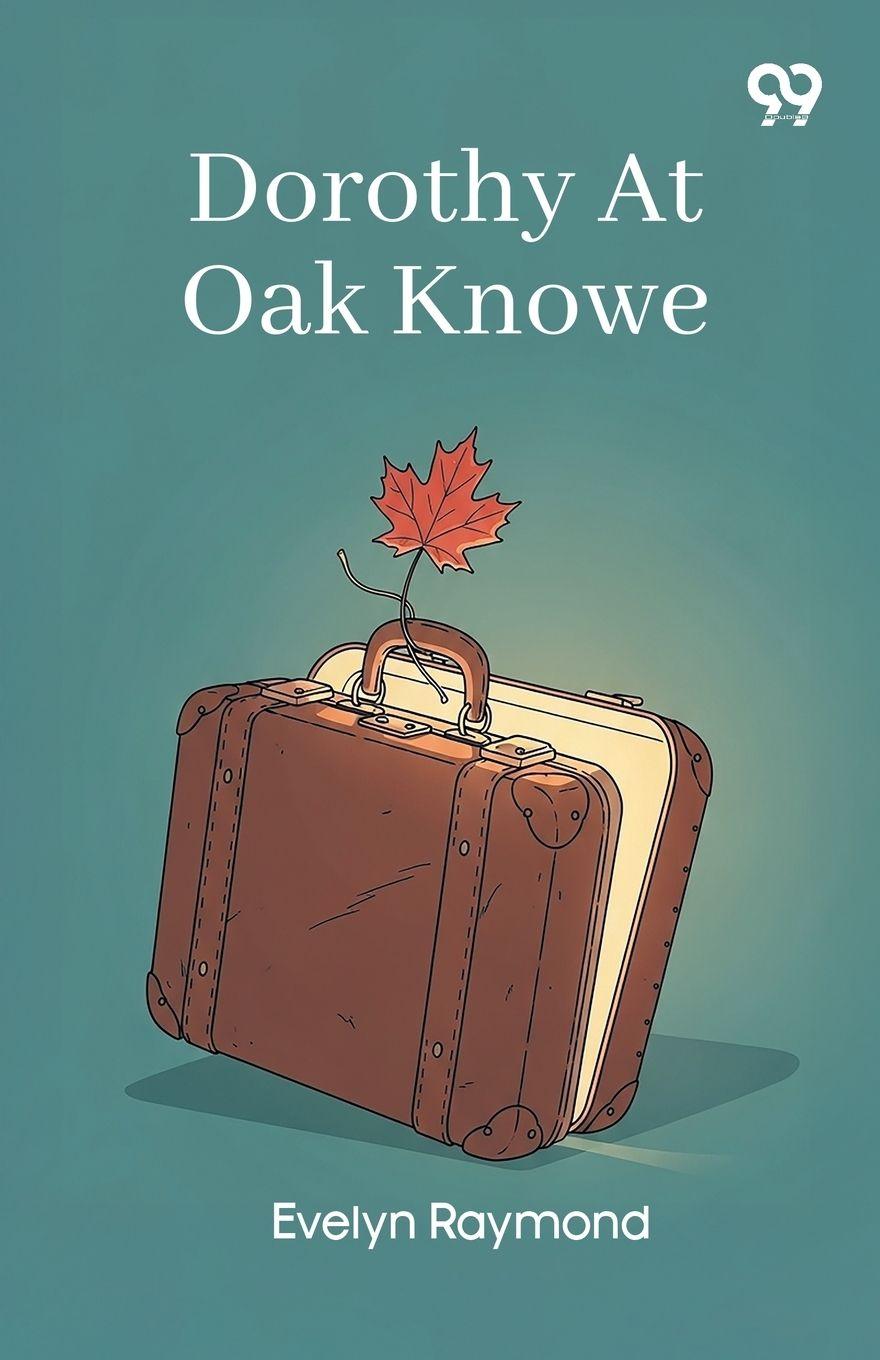 Kniha Dorothy At Oak Knowe Evelyn Raymond