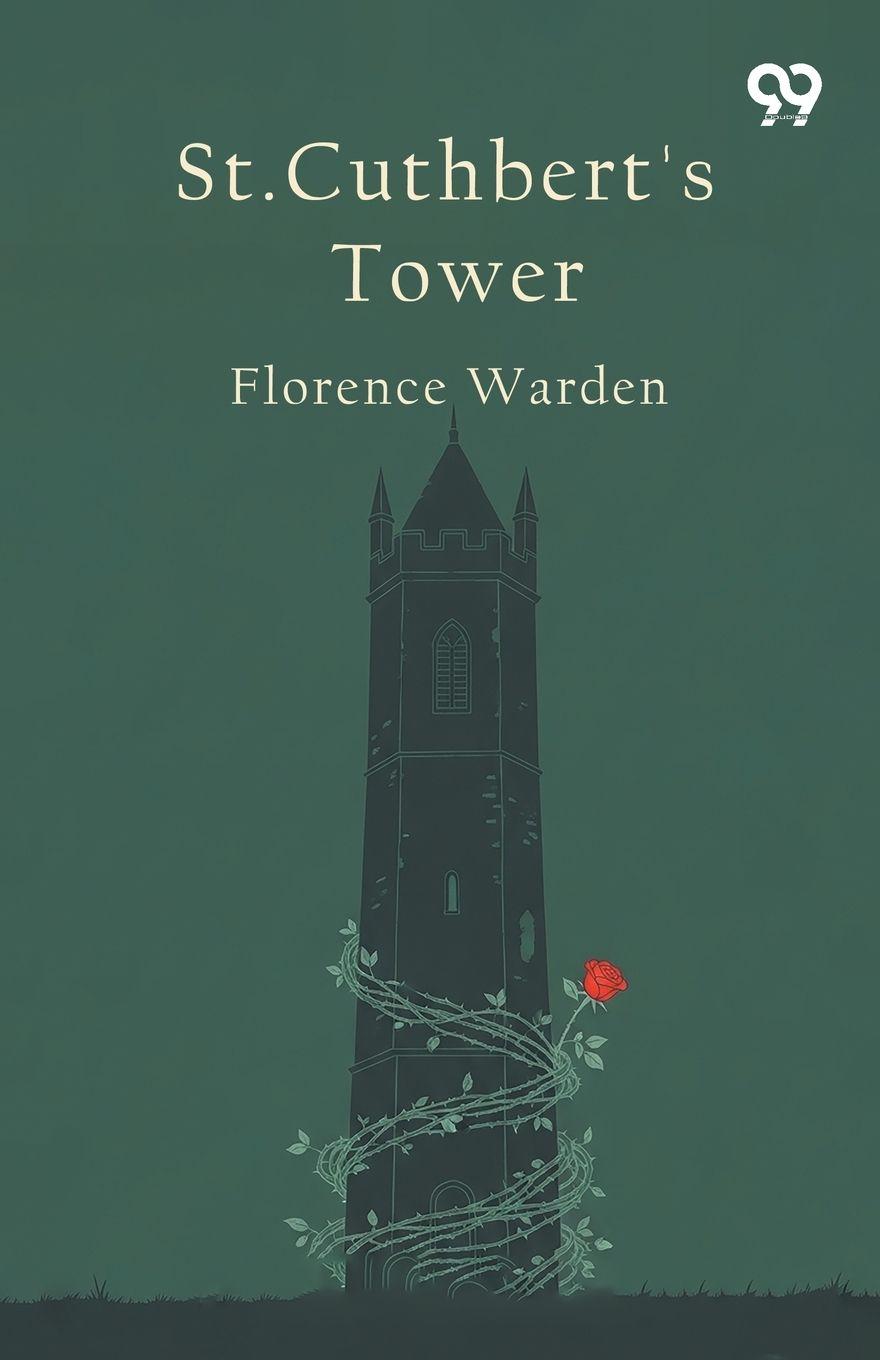 Kniha St. Cuthbert's Tower Florence Warden