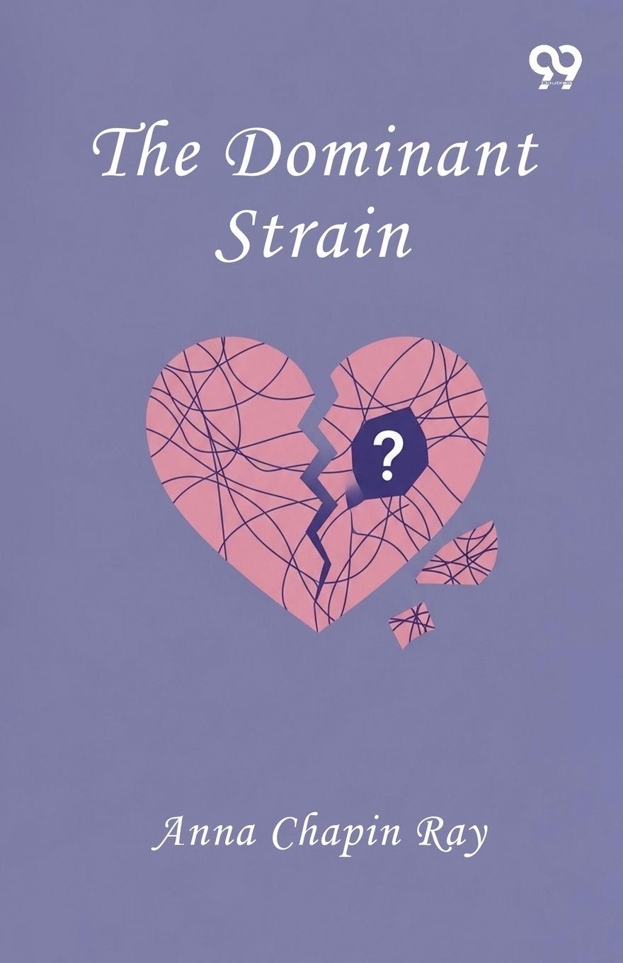Knjiga The Dominant Strain Anna Chapin Ray