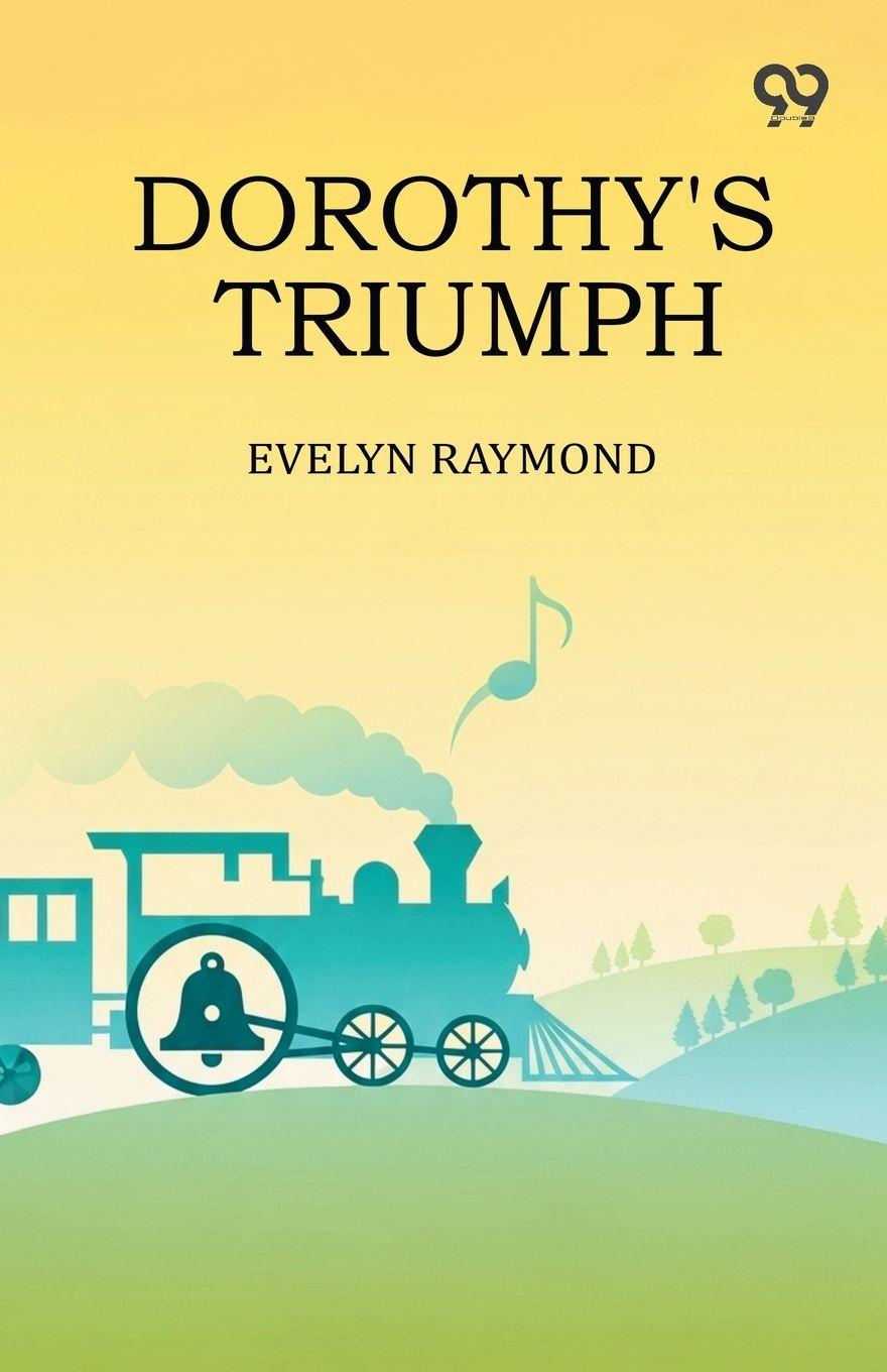 Kniha Dorothy's Triumph Evelyn Raymond