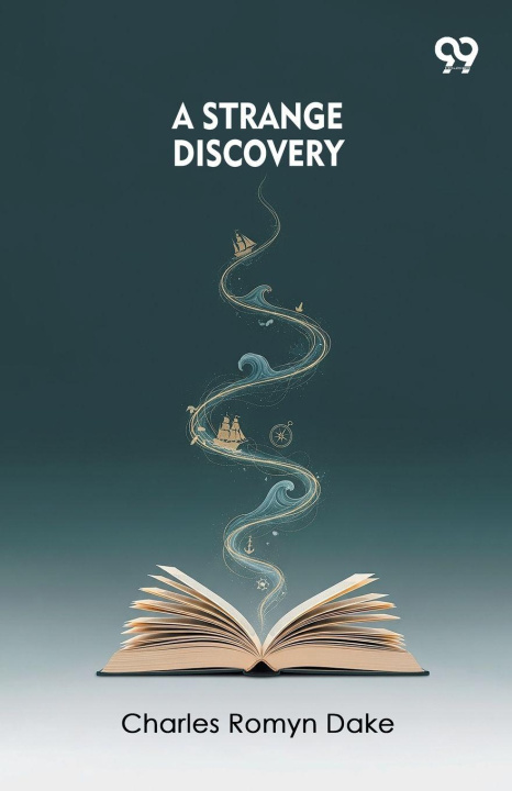 Kniha A Strange Discovery Charles Romyn Dake