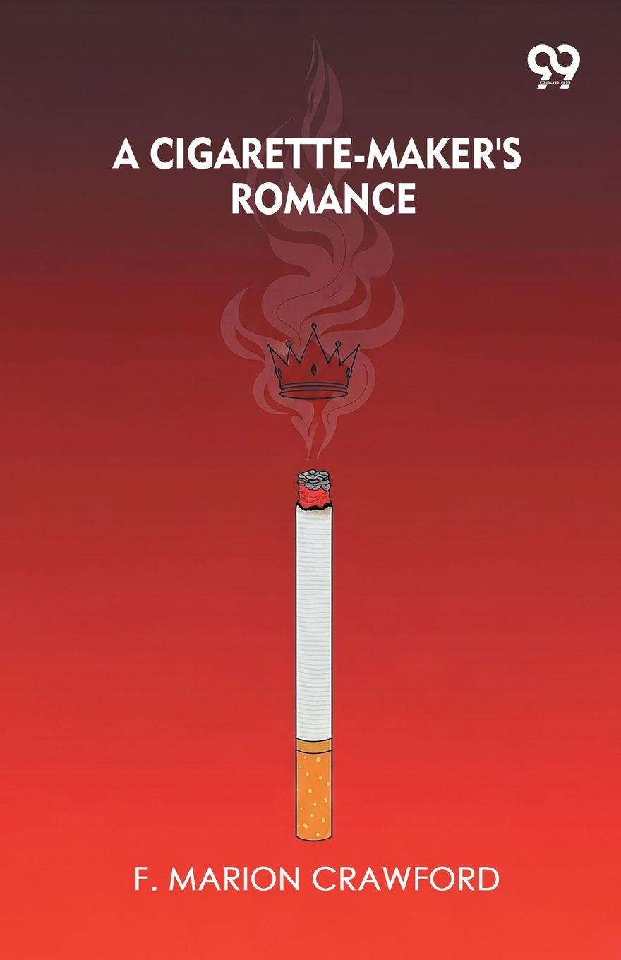 Kniha A Cigarette-Maker's Romance F. Marion Crawford