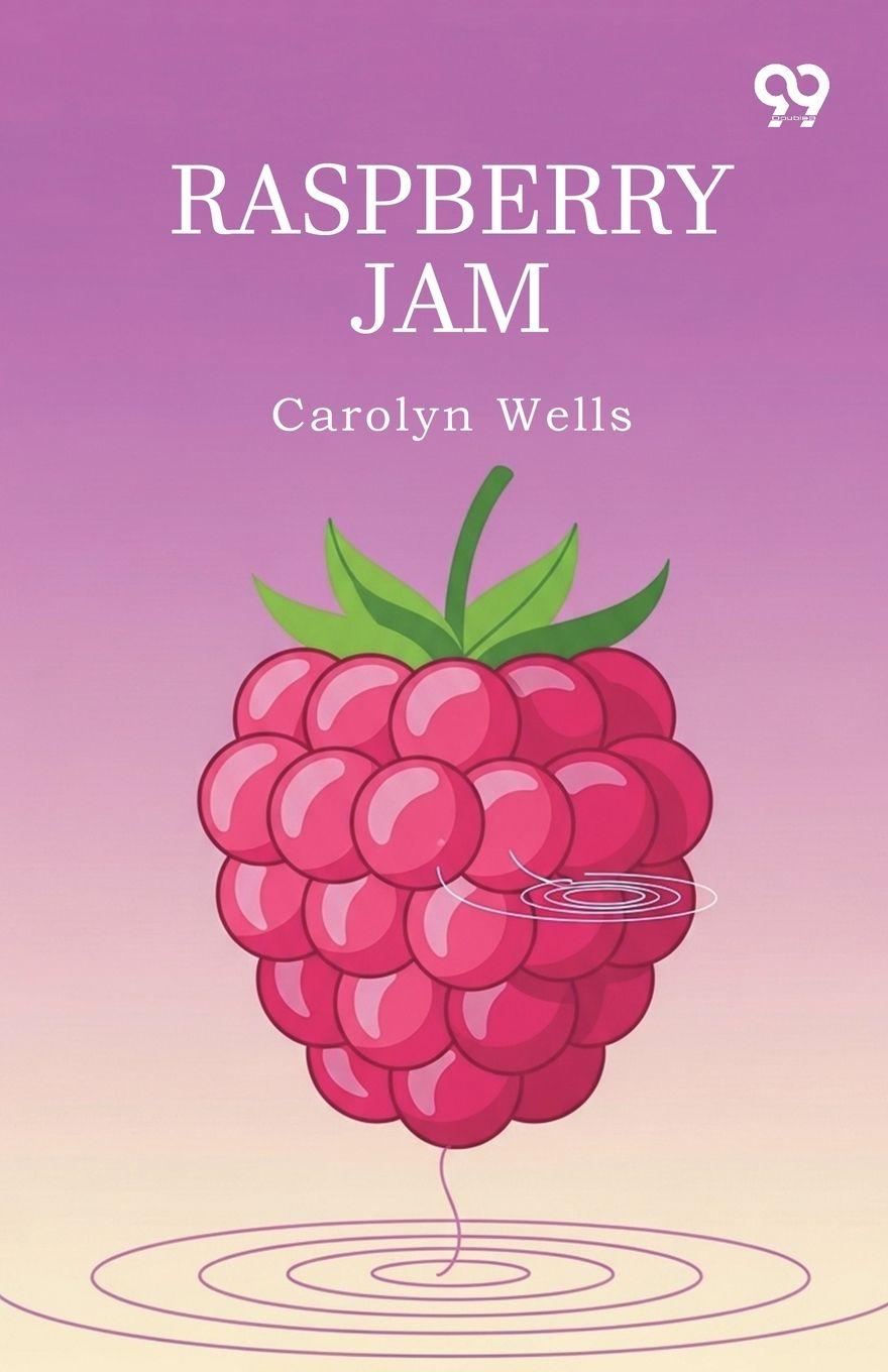 Kniha Raspberry Jam Carolyn Wells