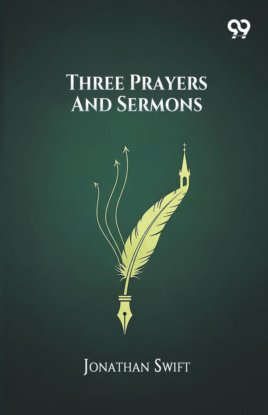 Könyv Three Prayers And Sermons Jonathan Swift