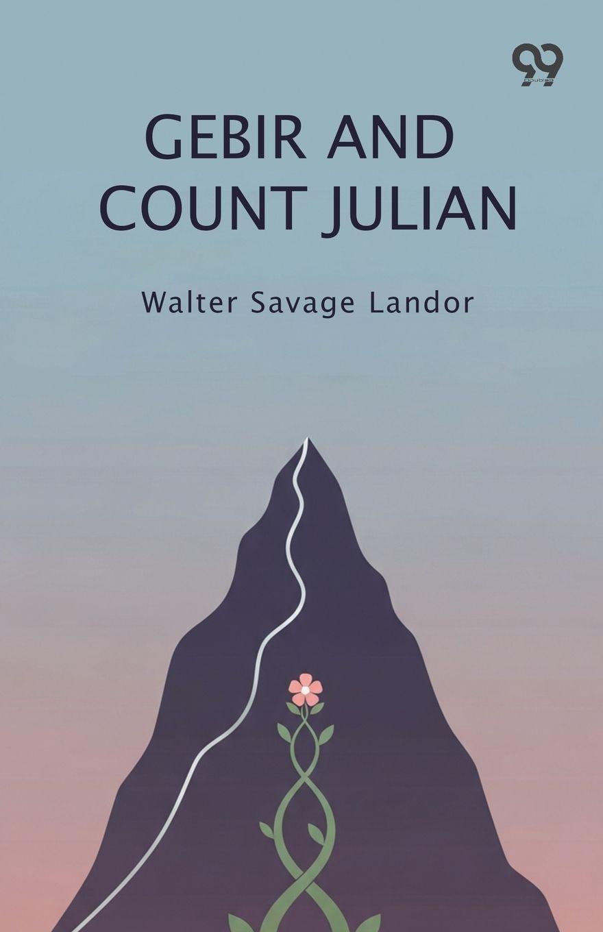 Βιβλίο Gebir And Count Julian Walter Savage Landor