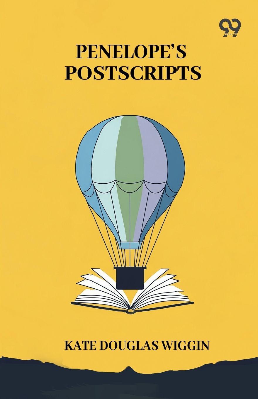 Βιβλίο Penelope's Postscripts Kate Douglas Wiggin