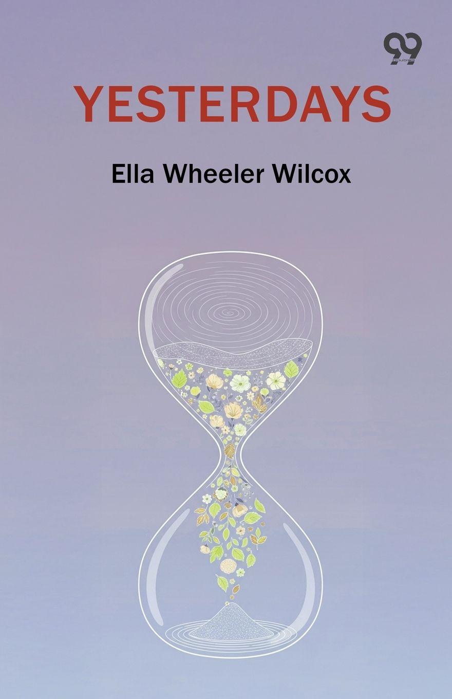Kniha Yesterdays Ella Wheeler Wilcox