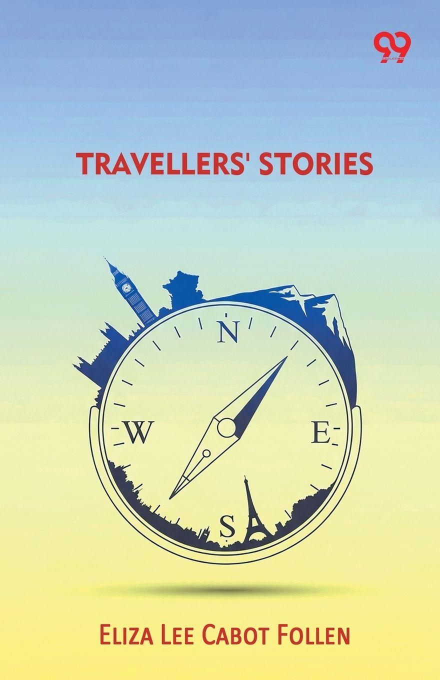 Knjiga Travellers' Stories Eliza Lee Cabot Follen