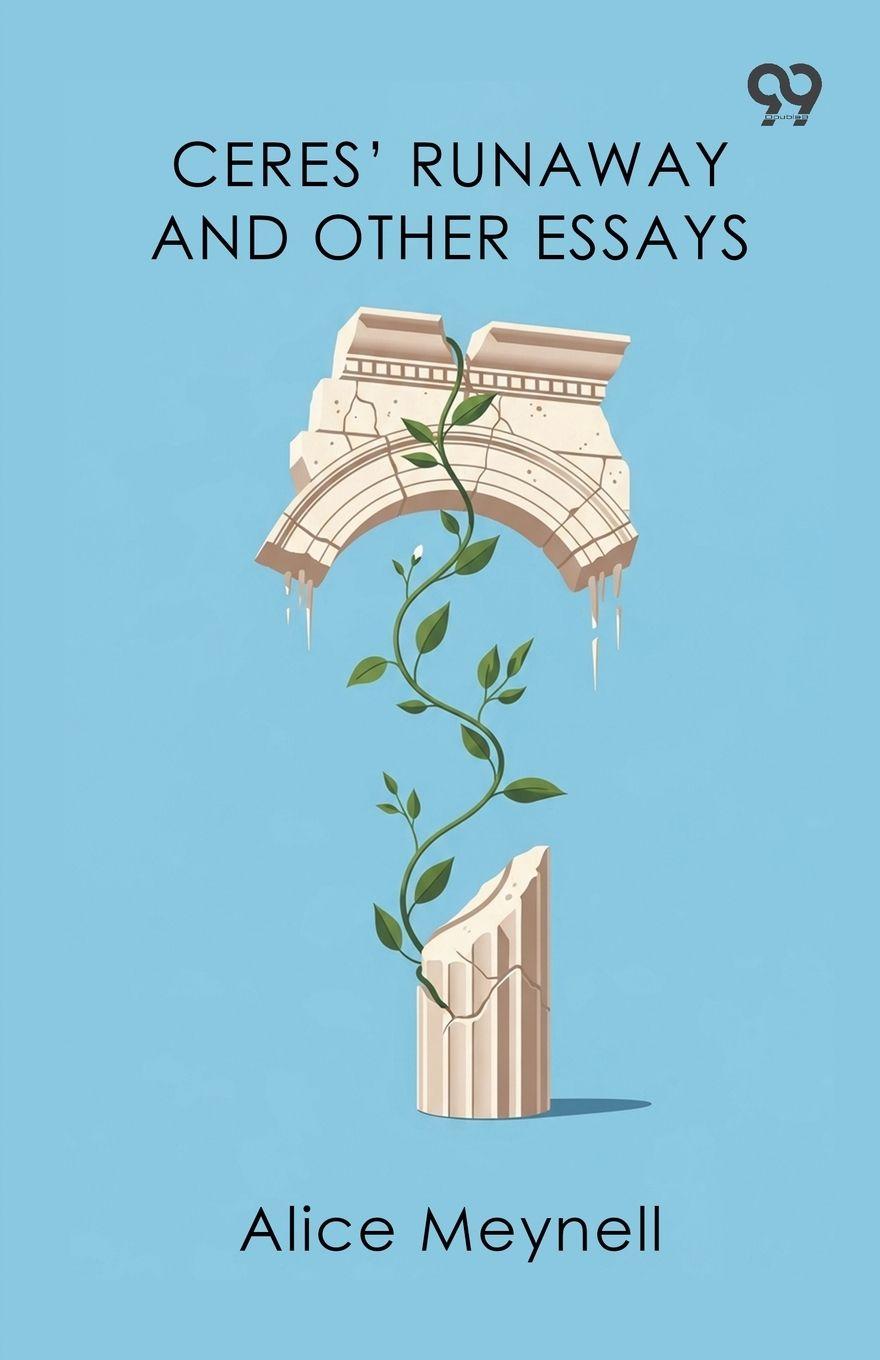 Knjiga Ceres' Runaway And Other Essays Alice Meynell