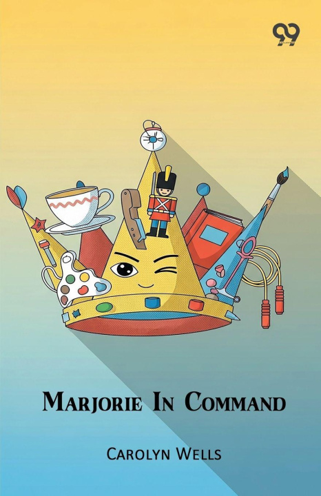 Kniha Marjorie In Command Carolyn Wells