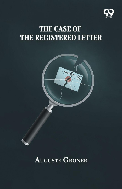 Βιβλίο The Case Of The Registered Letter Auguste Groner