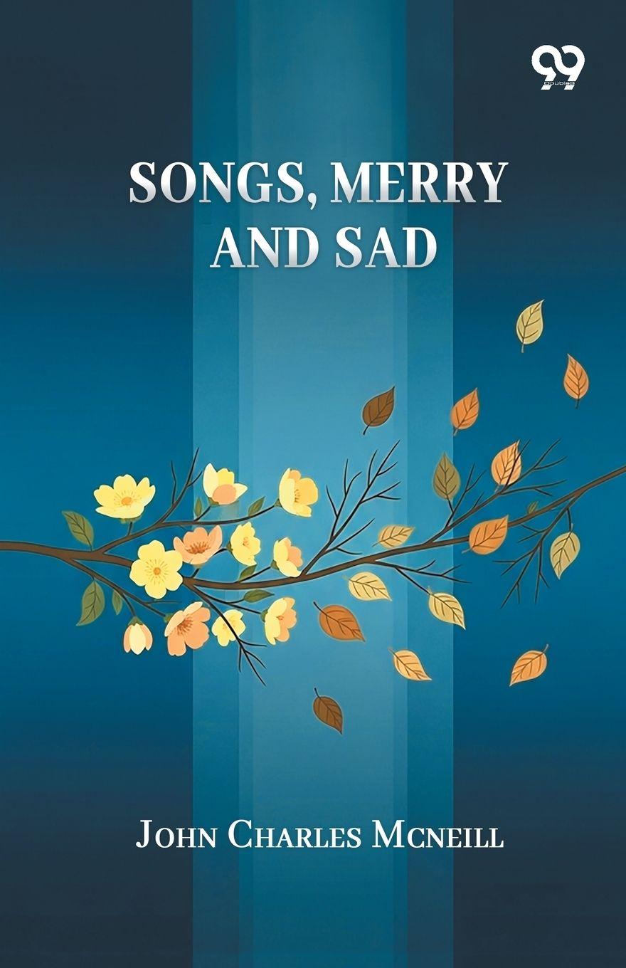 Kniha Songs, Merry And Sad John Charles Mcneill