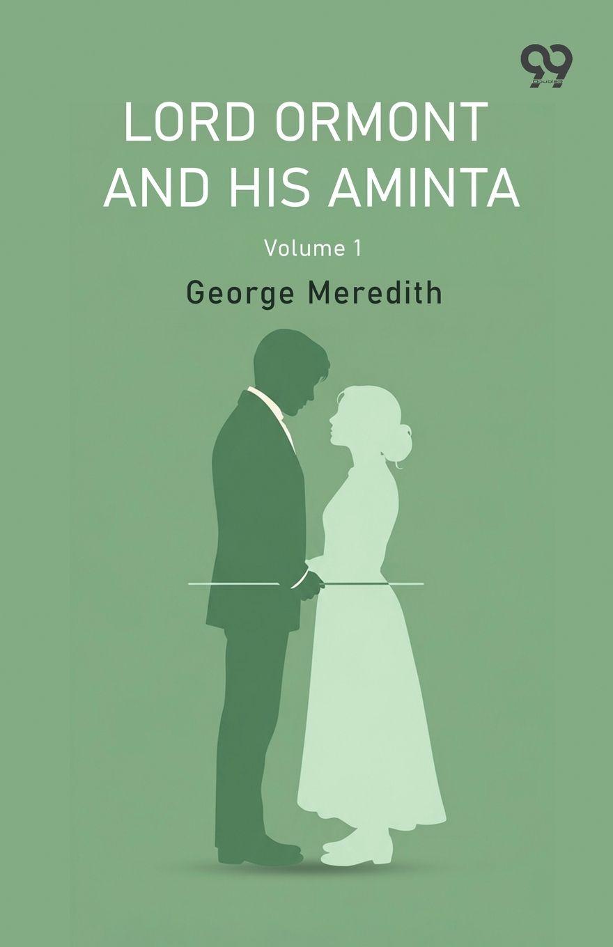 Kniha Lord Ormont And His Aminta Volume 1 George Meredith